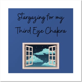 Stargazing for my 3rd eye chakra Posters and Art